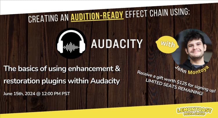 livesession | Creating An Audition-Ready Effect Chain Using: Audacity (INTRODUCTORY PRICING)